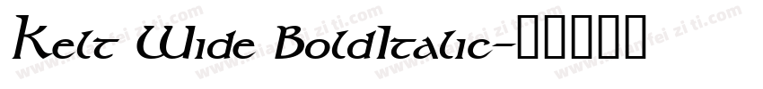 Kelt Wide BoldItalic字体转换